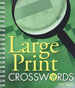 Large Print Crosswords #8 