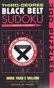 Third-Degree Black Belt Sudoku® 