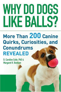 Why Do Dogs Like Balls? 