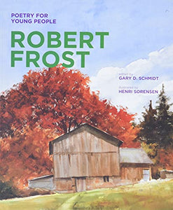 Poetry for Young People: Robert Frost 