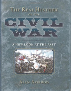 The Real History of the Civil War 