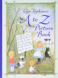 Gyo Fujikawa's A to Z Picture Book 