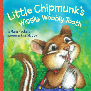 Little Chipmunk's Wiggly, Wobbly Tooth 