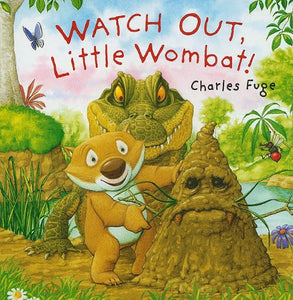 Watch Out, Little Wombat! 