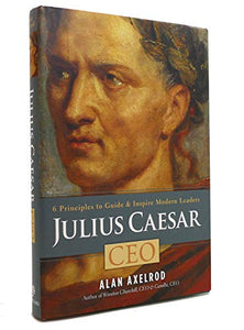 Julius Caesar, CEO 