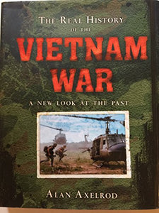 The Real History of the Vietnam War 