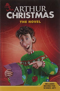 Arthur Christmas the Novel 