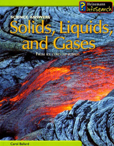 Solids, Liquids and Gases 