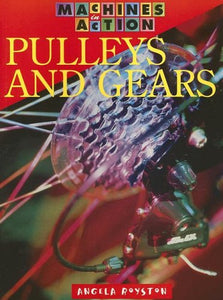 Pulleys and Gears 