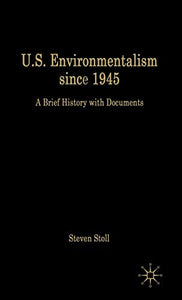 U.S. Environmentalism since 1945 