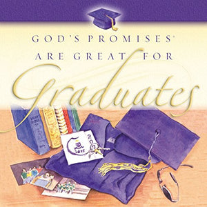 God's Promises Are Great for Graduates 