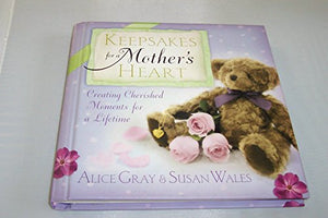 Keepsakes for a Mother's Heart 