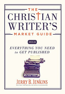 The Christian Writer's Market Guide 2015-2016 