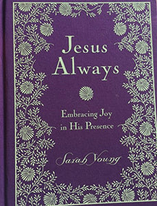 Jesus Always: Embracing Joy in His Presence COMFORT SIZE PRINT 