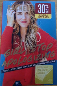 Girl, Stop Apologizing: A Shame-Free Plan For Embracing And Achieving Your Goals by Rachel Hollis - Barnes & Noble Exclusive Edition 