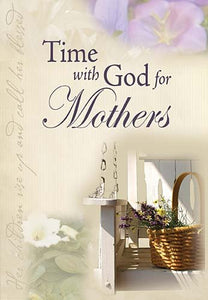 Time for God for Mothers Edition: First 