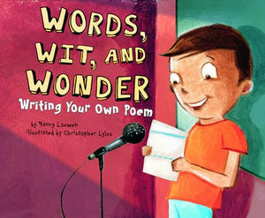 Words, Wit, and Wonder: Writing Your Own Poem 