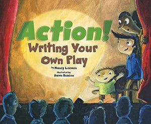 Action!: Writing Your Own Play 