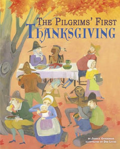 The Pilgrims' First Thanksgiving 