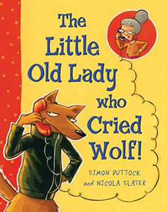 The Little Old Lady Who Cried Wolf! 