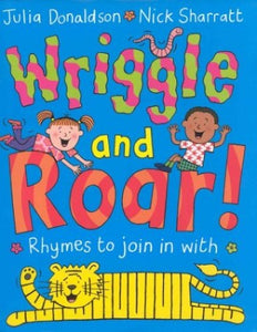 Wriggle and Roar! 