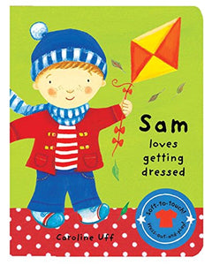 We Love Dressing Up: Sam Loves Getting Dressed 