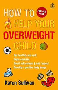 How to Help Your Overweight Child 