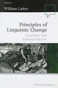 Principles of Linguistic Change, Volume 3 