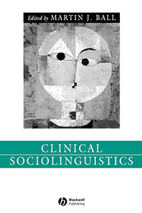 Clinical Sociolinguistics 