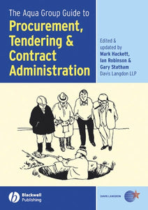 The Aqua Group Guide to Procurement, Tendering and Contract Administration 