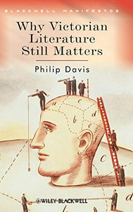 Why Victorian Literature Still Matters 