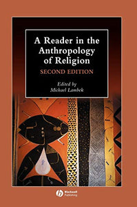 A Reader in the Anthropology of Religion 