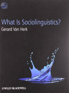 What Is Sociolinguistics? 