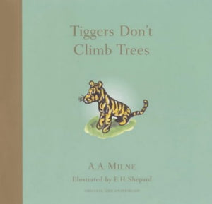 Tiggers Don't Climb Trees 