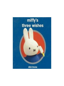 Miffy's Three Wishes 