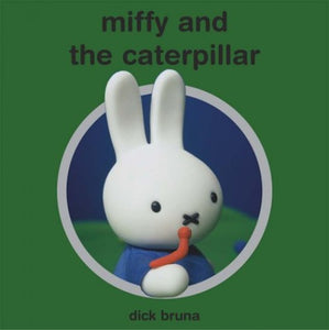 Miffy and the Caterpillar 