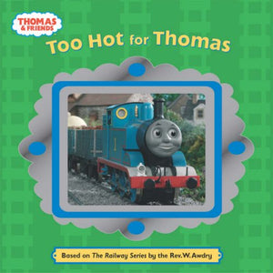 Too Hot for Thomas 