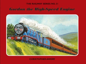 The Railway Series No. 3: Gordon the High-Speed Engine 