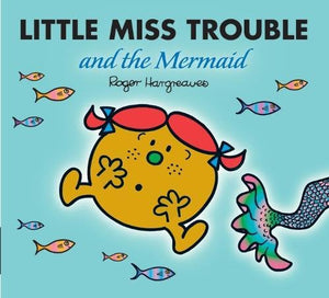 Little Miss Trouble and the Mermaid 