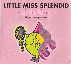 Little Miss Splendid and the Princess 