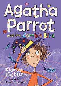 Agatha Parrot and the Zombie Bird 