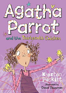 Agatha Parrot and the Thirteenth Chicken 