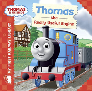 Thomas & Friends: My First Railway Library: Thomas the Really Useful Engine 