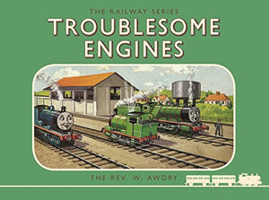 Thomas the Tank Engine: The Railway Series: Troublesome Engines 