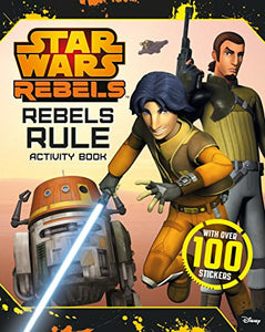 Star Wars Rebels: Rebels Rule: Activity Book 