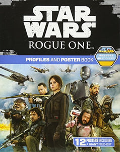 Star Wars Rogue One: Profiles and Poster Book 