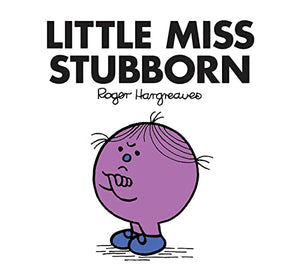 Little Miss Stubborn 