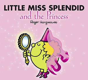 Little Miss Splendid and the Princess 