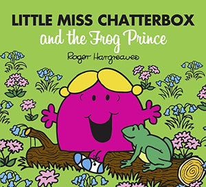 Little Miss Chatterbox and the Frog Prince 