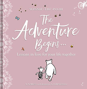 Winnie-the Pooh: The Adventure Begins ... Lessons in Love for your Life Together 